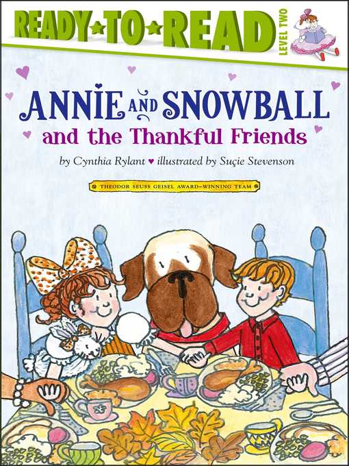 Title details for Annie and Snowball and the Thankful Friends by Cynthia Rylant - Wait list